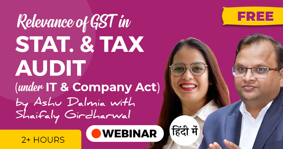 Relevance of GST under Stat. & Tax Audit	