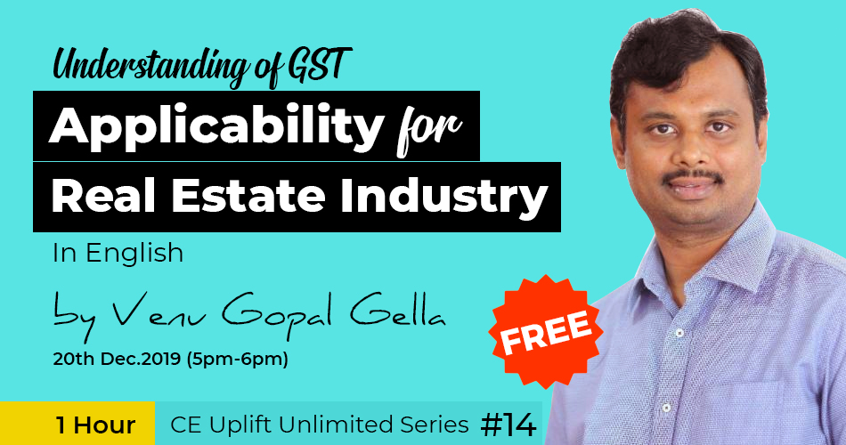 Understanding of GST Applicability for Real Estate Industry
