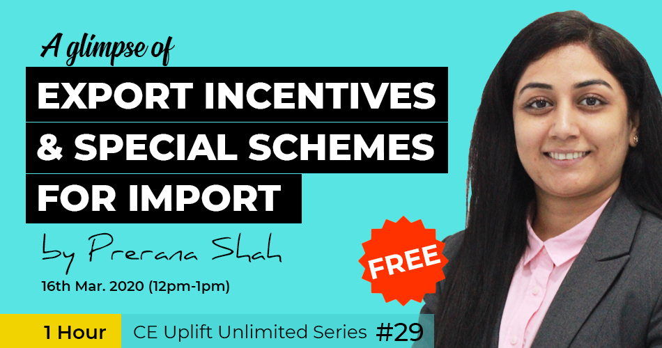 A Glimpse of Export Incentives and Special Schemes for Import