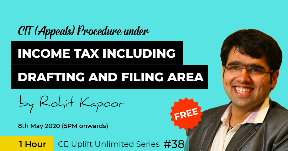 CIT(Appeals) Procedure under Income Tax including Drafting and Filing Area