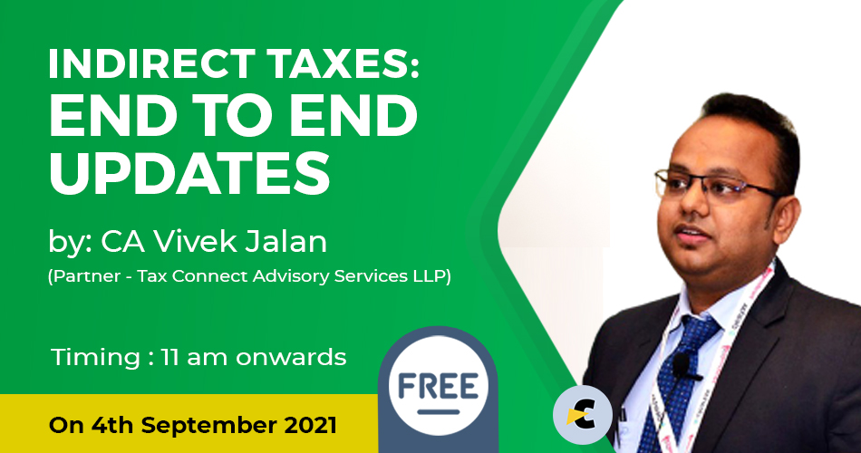 Indirect Taxes: End to End Updates