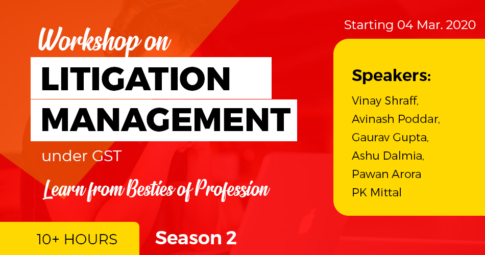 Litigation Management under GST Season #2