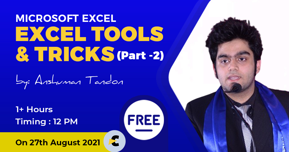 Microsoft Excel - Excel Tools & Tricks (Part-2)