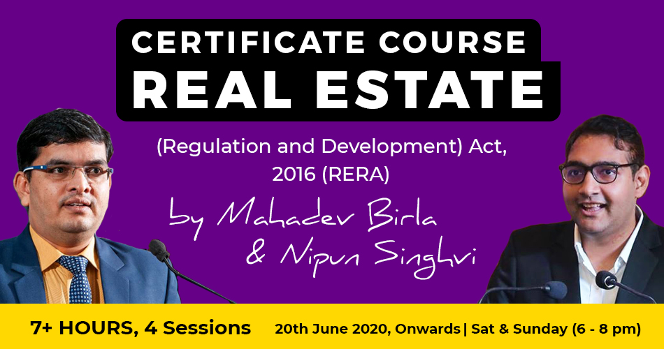 Certificate Course in Real Estate (Regulation and Development) Act, 2016 (RERA)