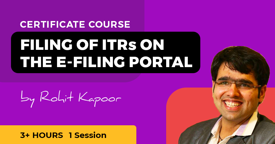 Certificate Course on Filing of ITRs on the e-filing Portal