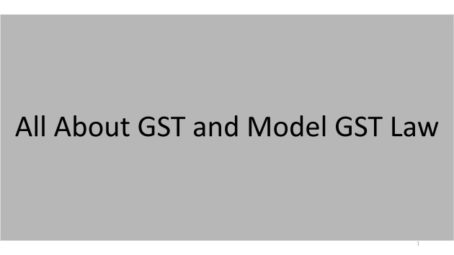 GST and GST Model Law