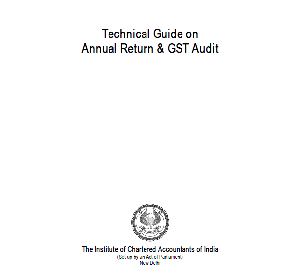 Technical Guide on Annual Return & GST Audit