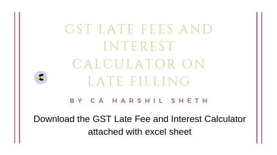 GST Late Fees and Interest Calculator