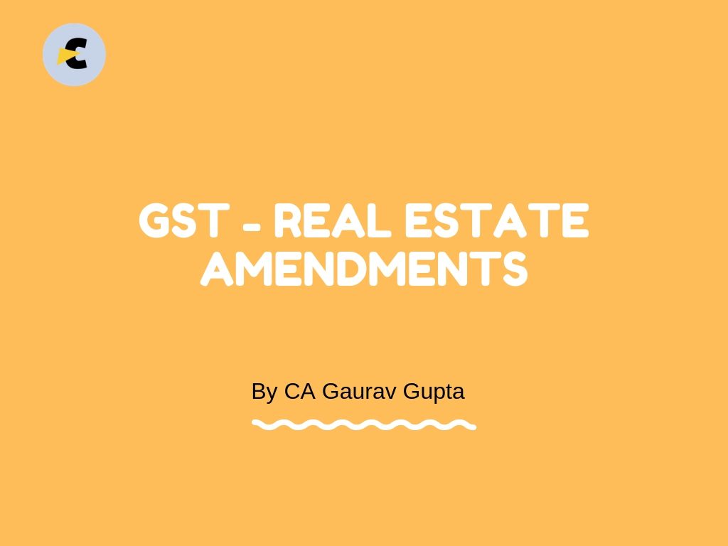 gst real estate amendments