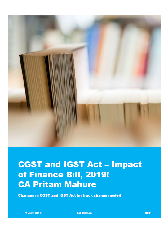 CGST and IGST Act – Impact of Finance Bill, 2019!                                    CA Pritam Mahure - Adobe Acrobat Reader DC 2019-07-10 12.12.38