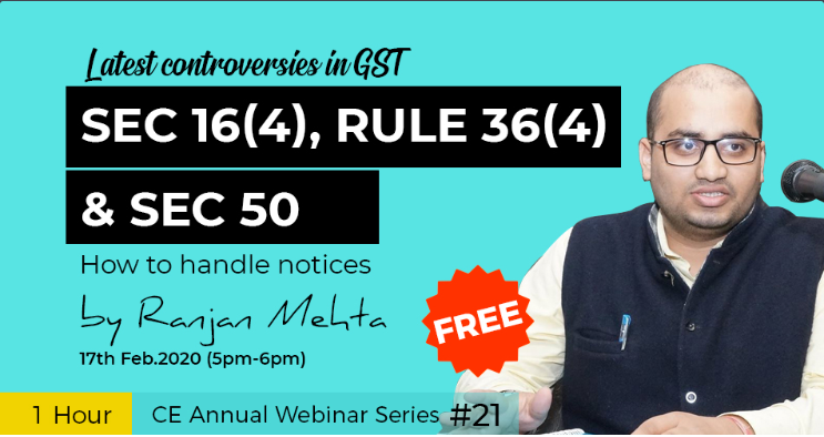 Latest controversies in GST - Sec 16(4), Rule 36(4) and Sec 50 - How to handle notices