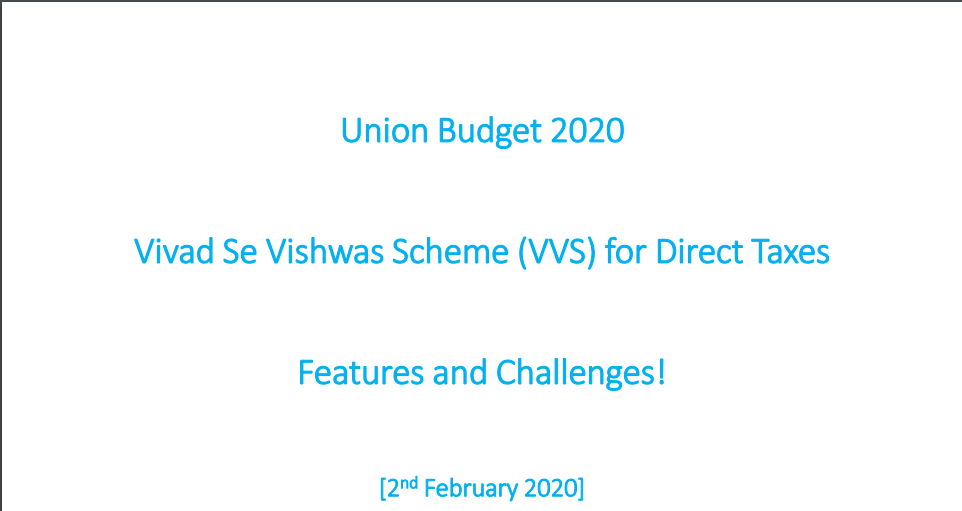 Union Budget 2020 Vivad Se Vishwas Scheme (VVS) for Direct Taxes