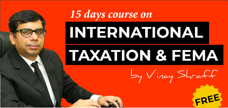 15 Days Course On International Taxation And FEMA