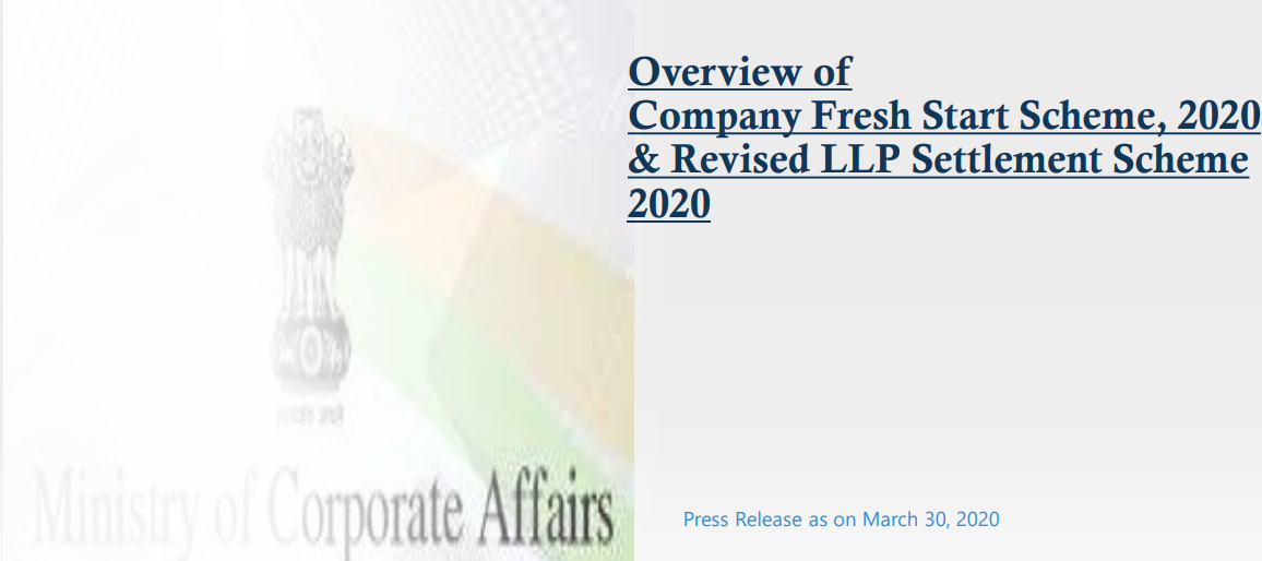 Overview of Company Fresh Start Scheme, 2020 & Revised LLP Settlement Scheme 2020