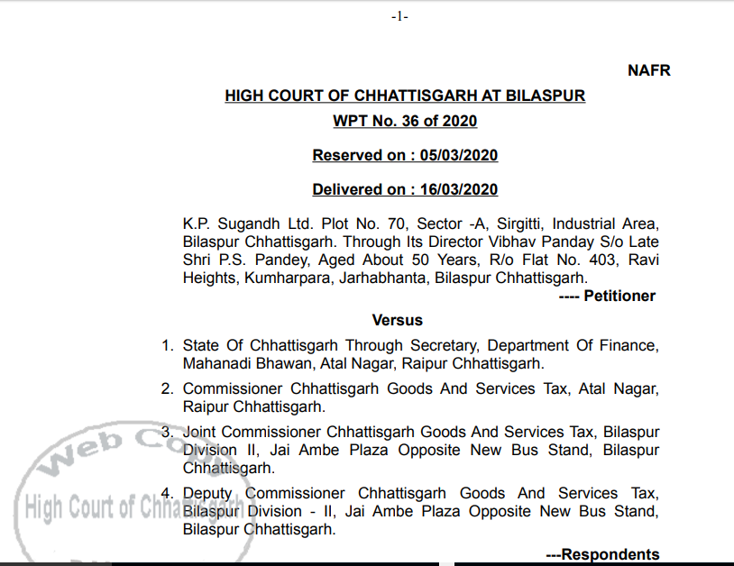Chhattisgarh High Court in the case of K.P. Sugandh Ltd.