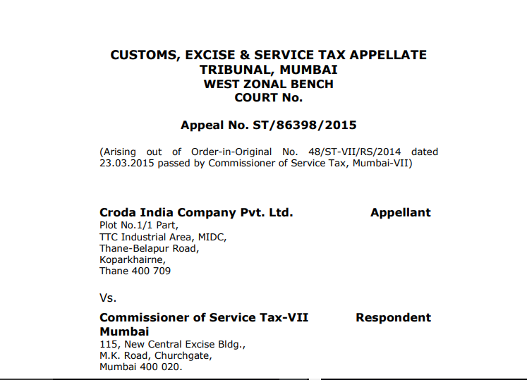 CESTAT in the case of Croda India Company Pvt. Ltd. Versus Commissioner of Service Tax