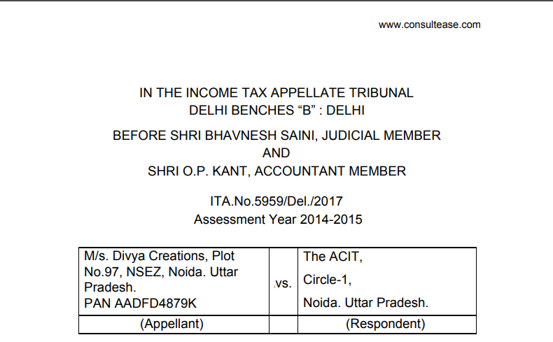 ITAT Delhi in the case of M/s. Divya Creations Versus The ACIT