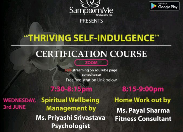 Join our free Certification Course- Thriving Self-Indulgence from 3rd-5th June (7:30 PM- 8:15 PM & 8:15 PM - 9 PM)