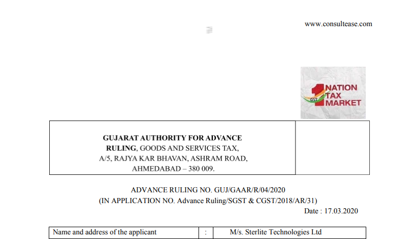 Gujarat AAR in the case of M/s. Sterlite Technologies Ltd