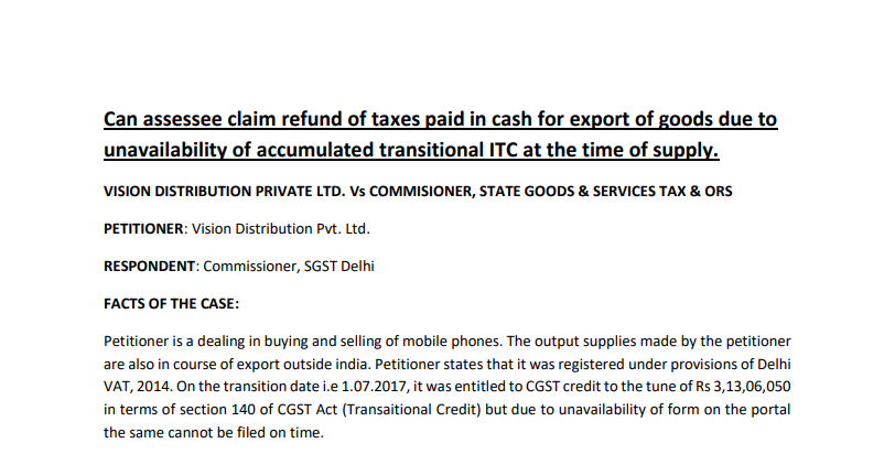 Can an Assessee Claim a Refund of Taxes Paid in Cash for Export of Goods Due to the Unavailability of Accumulated Transitional ITC at the Time of Supply?
