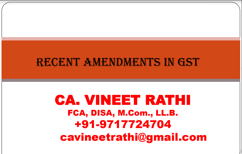 Recent Amendments In GST