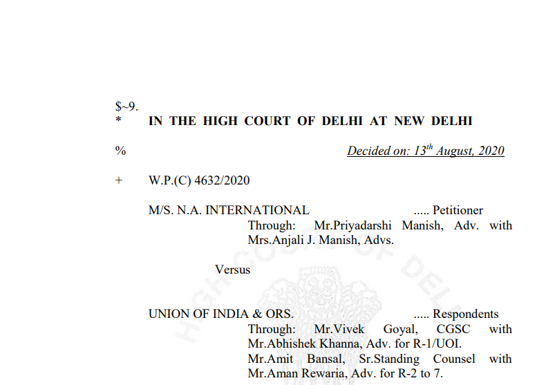 Delhi HC in the case of M/s. N.A. International Versus Union of India