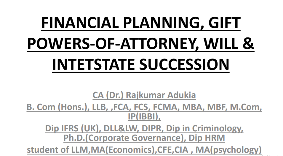 Financial Planning, Gift Powers-of-Attorney, Will & Intestate Succession.