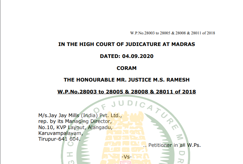 Madras HC in the case of M/s. Jay Jay Mills (India) Pvt. Ltd.