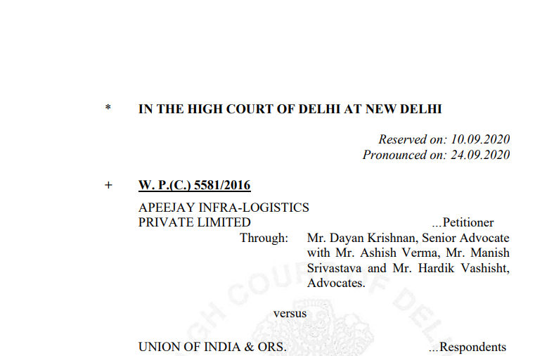 Delhi HC in the case of Apeejay Infra-Logistics Private Limited Versus Union of India