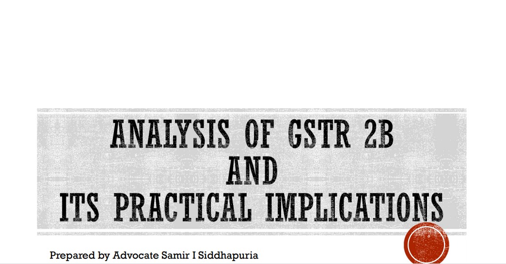 Analysis of GSTR-2B and Its Practical Implications