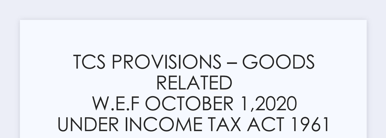TCS Provisions – Goods Related w.e.f October 1, 2020, Under Income Tax Act 1961