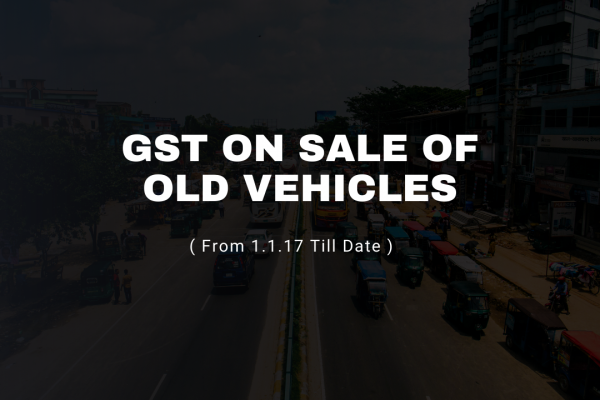 gst on sale of old vehicles