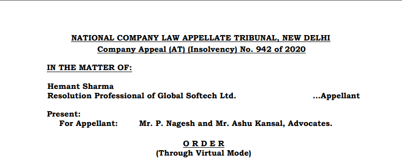 NCLAT in the case of Hemant Sharma Resolution Professional of Global Softech Ltd.