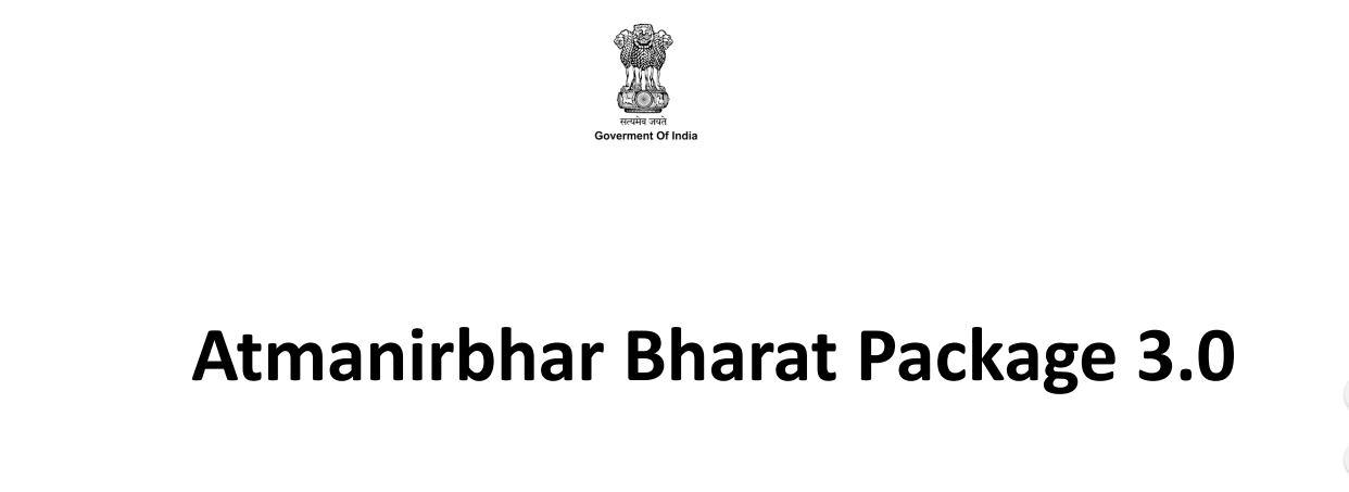 Atmanirbhar Bharat Package 3.0. 