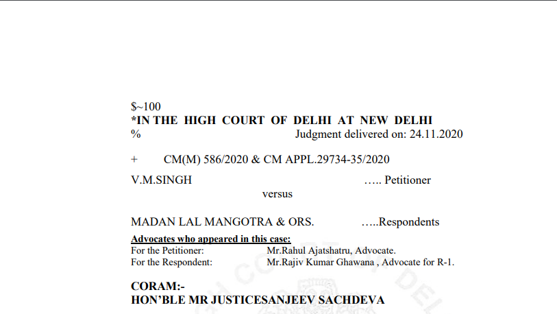 Delhi HC in the case of V. M. Singh Versus Madan Lal Mangotra