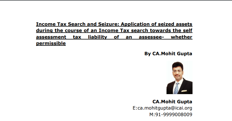 Income Tax Search and Seizure: Application of seized assets during the course of an Income Tax search towards the self-assessment tax liability of an assessee- whether permissible