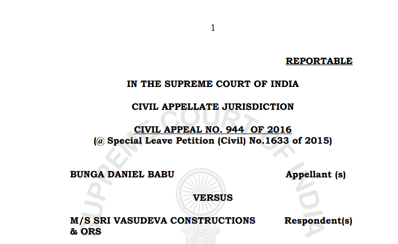 Supreme Court in the case of Bunga Daniel Babu Versus M/s Sri Vasudeva Constructions