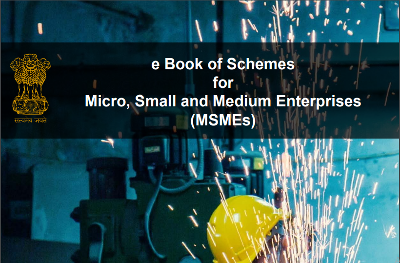 e Book of Schemes for Micro, Small and Medium Enterprises (MSMEs)