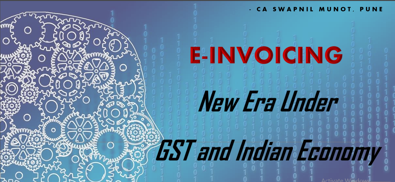 E-Invoicing New Era Under GST And Indian Economy