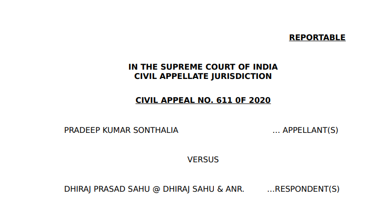 Supreme Court in the case of Pradeep Kumar Sonthalia Versus Dhiraj Prasad Sahu