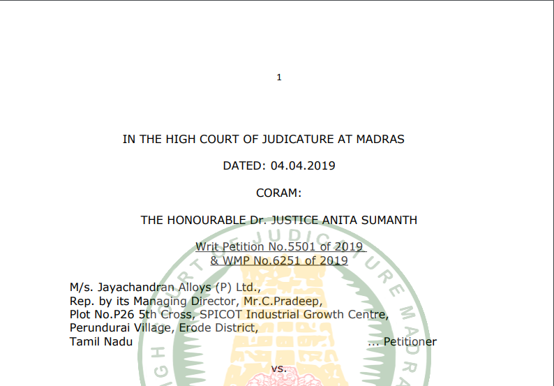 Madras HC in the case of M/s. Jayachandran Alloys (P) Ltd.