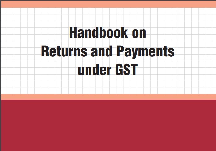 Handbook on Returns and Payments under GST: ICAI