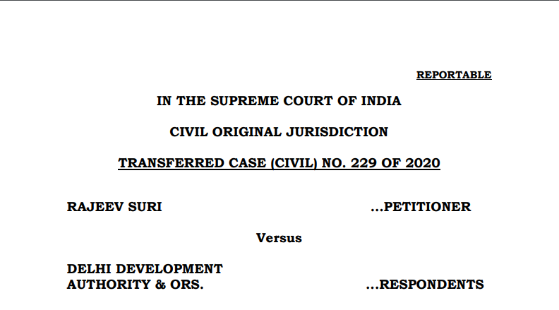 Supreme Court in the case of Rajeev Suri Versus Delhi Development Authority