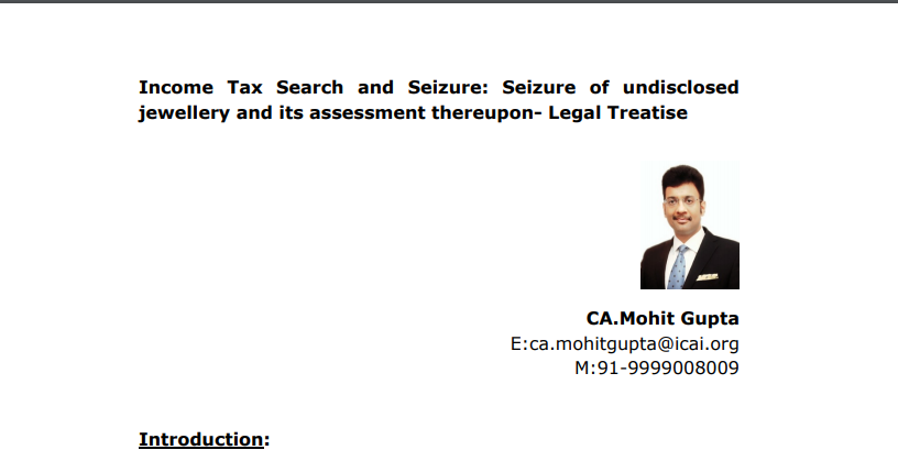 Income Tax Search and Seizure: Seizure of undisclosed jewellery and its assessment thereupon- Legal Treatise. 