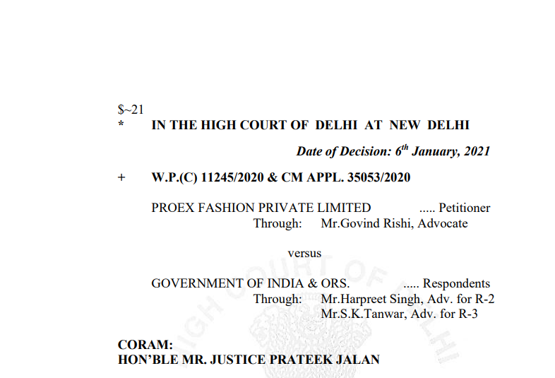 Delhi HC in the case of Proex Fashion Private Limited Versus Government of India