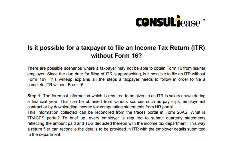 Is it possible for a taxpayer to file an Income Tax Return (ITR) without Form 16? 