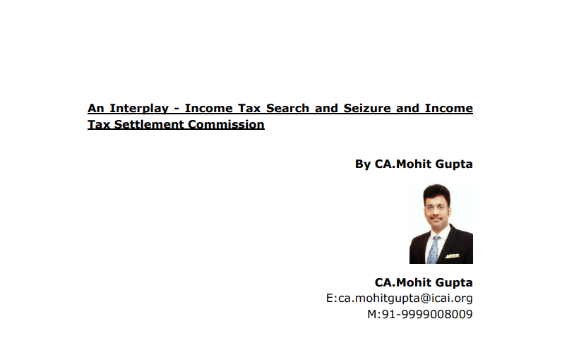 An Interplay- Income Tax Search and Seizure and Income Tax Settlement Commission