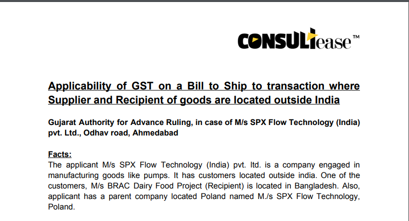 Applicability of GST on a Bill to Ship to transaction where Supplier and Recipient of goods are located outside India.