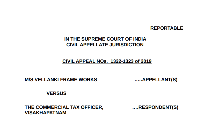 Supreme Court in the case of M/s Vellanki Frame Works