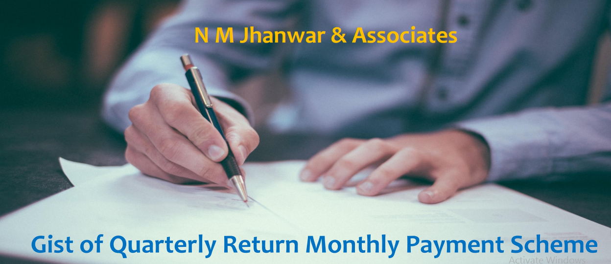 Gist of Quarterly Return Monthly Payment Scheme